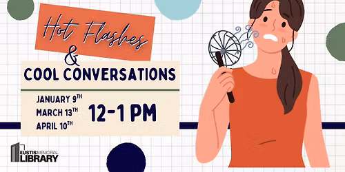Hot Flashes & Cool Conversations