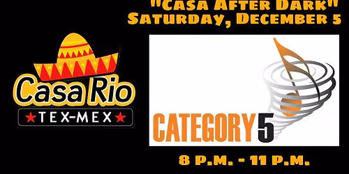 Category 5 @ Casa Rio