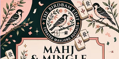 "Mahj & Mingle" \u2013 A Curated Mahjong Social by The Birdbam Edit