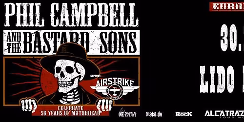 Phil Campbell And The Bastard Sons \u2022 Berlin \u2022 Lido (SOLD OUT)