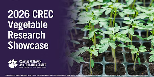2026 Coastal Research and Education Center Vegetable Research Showcase