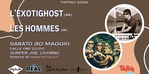 Les Hommes + L'Exotighost @ Surfer Joe (Tikitaly 2026)