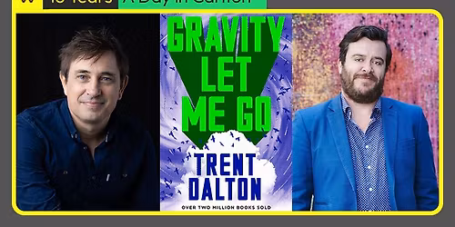 Trent Dalton: Gravity Let Me Go
