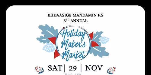 Biidassige Mandamin PS Holiday Makers Market in support of Water Stewardship Education 
