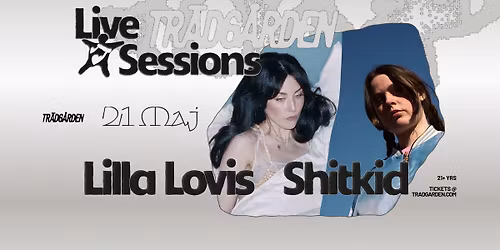 Live Sessions: Lilla Lovis & Shitkid