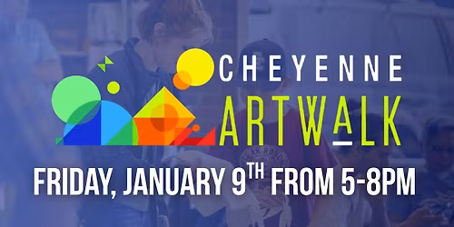January 2nd Friday Artwalk Cheyenne