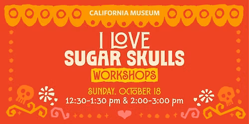 I Love Sugar Skulls Workshops 2026