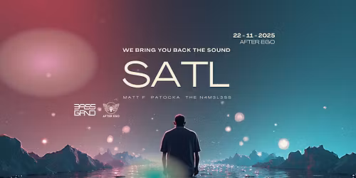 We Bring You Back The Sound: SATL | Drum & Bass w After Ego