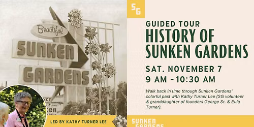 Sunken Gardens History - Guided Tour with Kathy Turner Lee