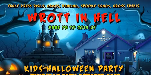 KIDS HALLOWEEN PARTY- WROTT IN HELL