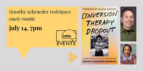 Timothy Schraeder Rodriguez with Emely Rumble: Conversion Therapy Dropout