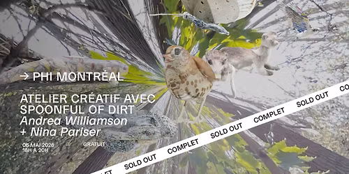 [COMPLET] Atelier cr\u00e9atif avec Spoonful of Dirt | PHI Montr\u00e9al