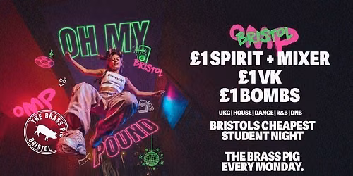 Oh My Pound Mondays - \u00a31 Drinks