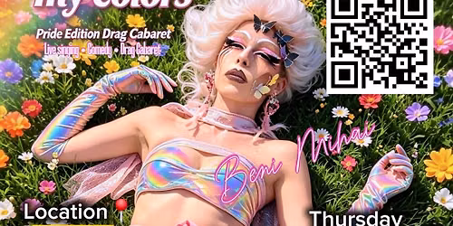 Cluj Napoca "Underneath My Colors" Drag Cabaret