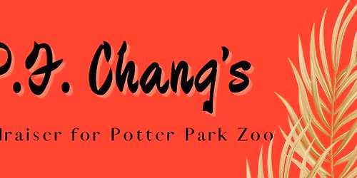 P.F. Chang's fundraiser for Potter Park Zoo