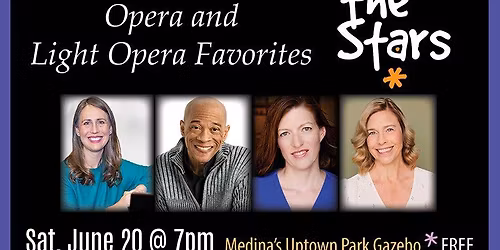 Opera under the Stars: Opera, Light Opera and Broadway Favorites
