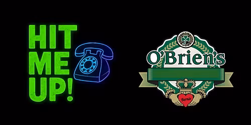 Hit Me Up! HOLIDAY BASH 2025 @ O'Brien's CARROLLWOOD!