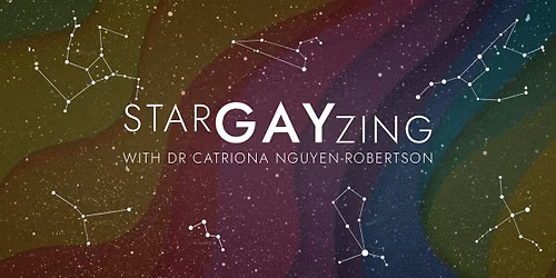 Planetarium Live Show: StarGayzing with Dr Catriona Nguyen-Richardson