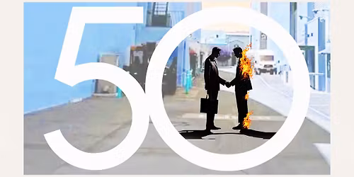 Pink Floyd's Wish You Were Here - 50th Anniversary Tribute