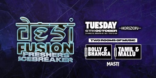 Masti Nights PRESENTS Desi FRESHERS \ud83e\uddca | Horizon