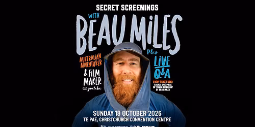 Secret Screenings with Beau Miles (Christchurch)