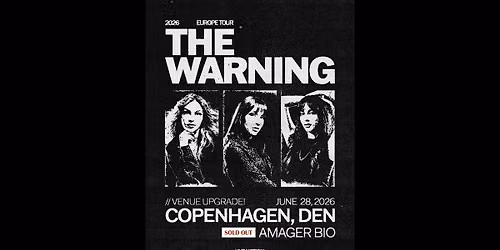 The Warning \/\/ Amager Bio \/\/ 28. juni 2026 \/\/ F\u00c5 BILLETTER