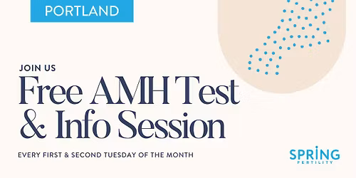 Free AMH Test & Info Session (Portland)