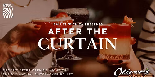 After the Curtain: Opening Night Celebration At Oliver's Lounge