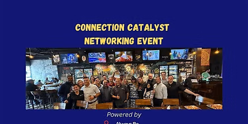 Connection Catalyst: Networking Event