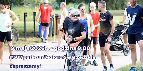 #307 parkrun Jezioro Swarz\u0119dzkie