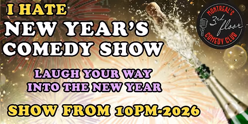 "I Hate New Years Eve" Comedy Night