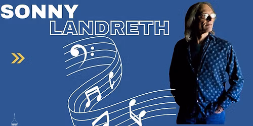 FOC Concert Series Presents: Sonny Landreth 