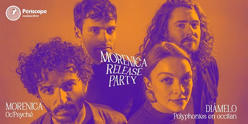 Morenica + Di\u00e1melo - Release Party \u00b7 En partenariat avec Tardigrade