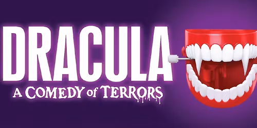 Dracula, A Comedy of Terrors