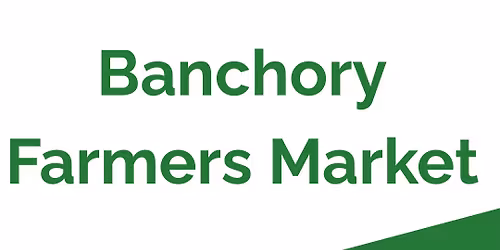 Banchory Farmers Market - October 2025