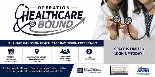 Operation Healthcare Bound: Healthcare Immersion Experience \u2013 Elko, NV