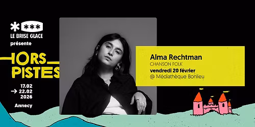 Alma Rechtman \u00e0 la M\u00e9diath\u00e8que Bonlieu \u2022 Festival Hors Pistes