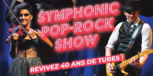 THE SYMPHONIC POP ROCK SHOW \u2022 Rennes \/ Le Libert\u00e9 \u2022 20.11.25