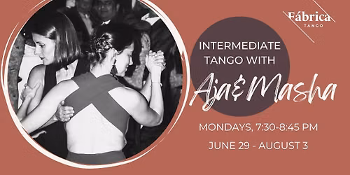 Intermediate Tango with Masha & Aja