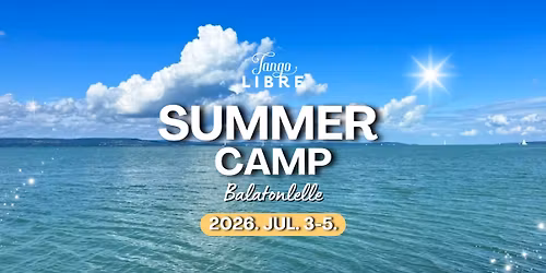 Tango Libre Summer Camp, 2026. j\u00fal. 3 - 5.
