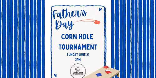 Father\u2019s Day Cornhole Tournament
