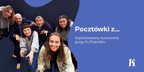 Poczt\u00f3wki z\u2026 \u2013 improwizowany mockument grupy Po Przecinku