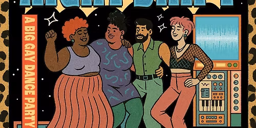 NIGHT SHIFT: A BIG GAY DANCE PARTY!