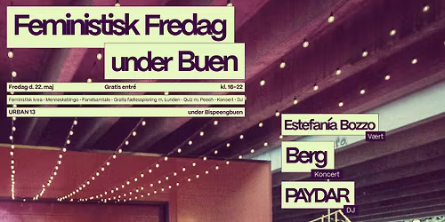 Feministisk Fredag under Buen - Fredag d.22. maj - Gratis entr\u00e9 