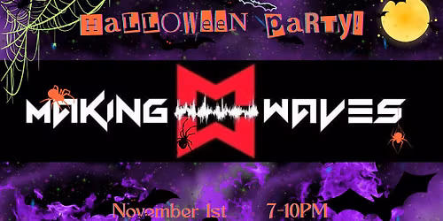 HALLOWEEN PARTY with MAKING WAVES!