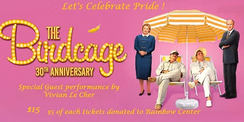 Let's Celebrate Pride!  with The Birdcage 