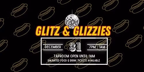 Glitz & Glizzies NYE Party
