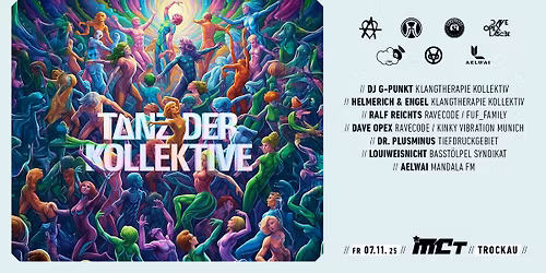TANZ DER KOLLEKTIVE - Techno im MCT - FR 07.11.25
