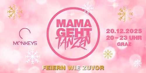 MAMA GEHT TANZEN Graz - Christmas Special
