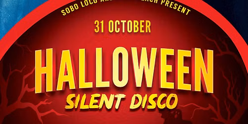 Sobo Loco Halloween Silent Disco \ud83d\udc80\ud83c\udf83\u26b0\ufe0f\ud83d\udda4